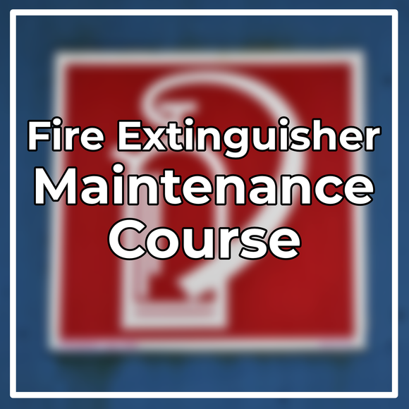 Fire Extinguisher Maintenance Course - BAFE Certified.